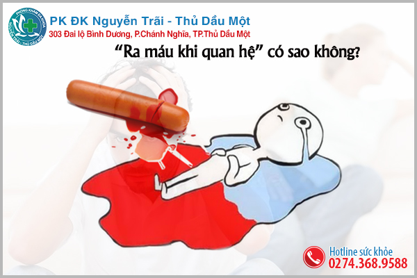 Nam giới ra máu khi quan hệ có sao không?